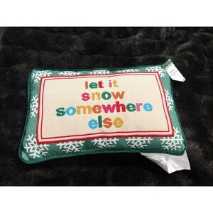 New Kirklands Let it Snow Somewhere Else‎ Throw Pillow